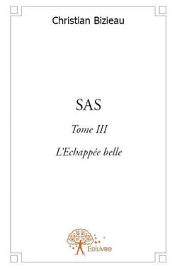 Sas - tome iii : l'echappee belle