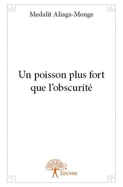 Un poisson plus fort que l'obscurité