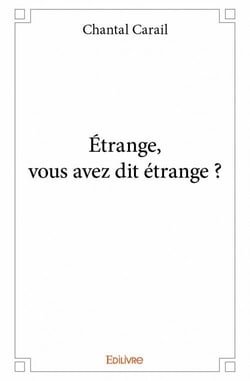 Étrange, vous avez dit étrange