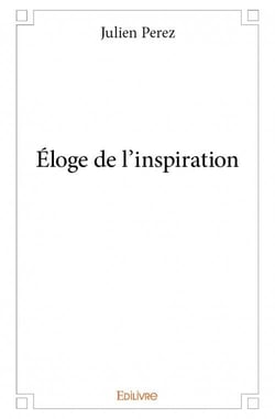 Éloge de l'inspiration