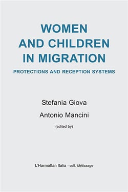 Women and children in migration, protections and reception systems
