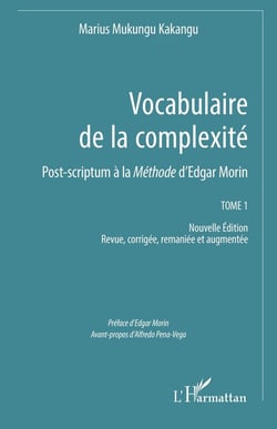 Vocabulaire de la complexité Tome 1 : Post-scriptum à la Méthode d'Edgar Morin