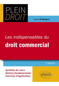 Les indispensables du droit commercial (2e édition)