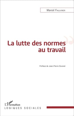 La lutte des normes au travail