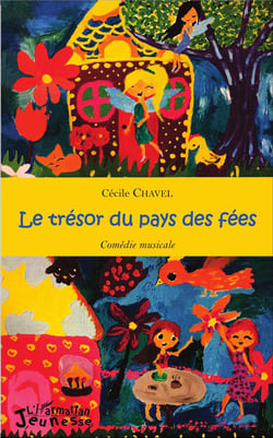 Le trésor du pays des fées - comédie musicale