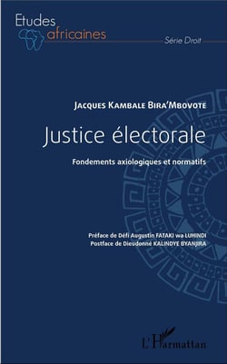 Justice électorale - fondements axiologiques et normatifs