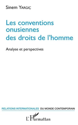 Les conventions onusiennes des droits de l'homme (les) analyse et perspectives