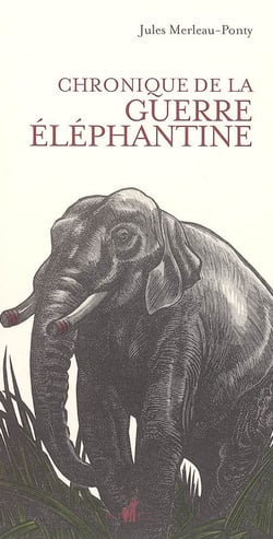 Chronique de la guerre elephantine.