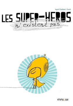 Les supers héros n'existent pas