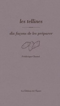Dix façons de le préparer : les tellines