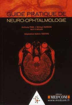 Guide pratique de neuro-ophtalmologie