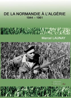 De la Normandie à l'Algérie - 1944-1961