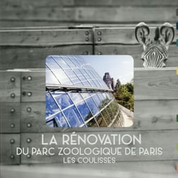 La rénovation du parc zoologique de paris - les coulisses