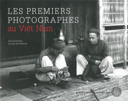 Les premiers photographes au Viet Nam
