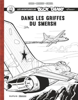 Les aventures de « Buck Danny » Classic : dans les griffes du Smersh : récit complet