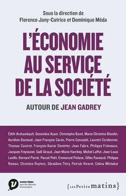 L'économie au service de la société - autour de Jean Gadrey