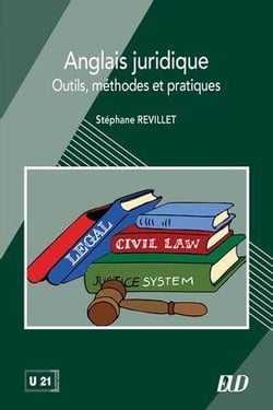 Anglais juridique : Outils, méthodes et pratiques