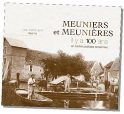 Meuniers et meunières il y a 100 ans