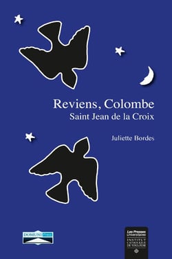 Reviens, colombe - St Jean de la Croix