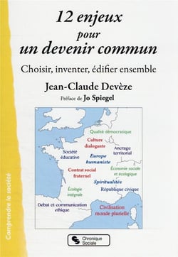 12 enjeux pour un devenir commun : choisir, inventer, édifier ensemble