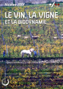 Le vin, la vigne et la biodynamie