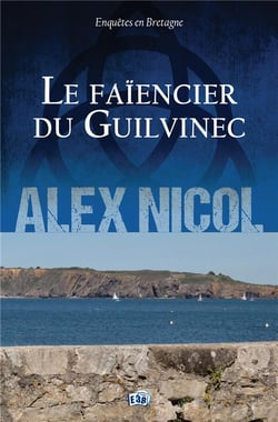 Enquêtes en Bretagne Tome 15 : Le faïencier du Guilvinec