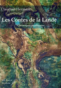 Les contes de la Lande : Chroniques arcadiennes