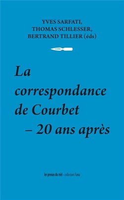 La correspondance de Courbet - 20 ans après