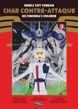 Mobile suit Gundam : Char contre-attaque - Beltorchika's children Tome 3