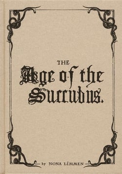 The Age of the Succubus