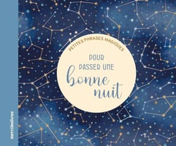 Petites phrases magiques : pour passer une bonne nuit