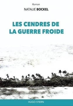 Les cendres de la guerre froide.