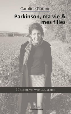 Parkinson, ma vie & mes filles
