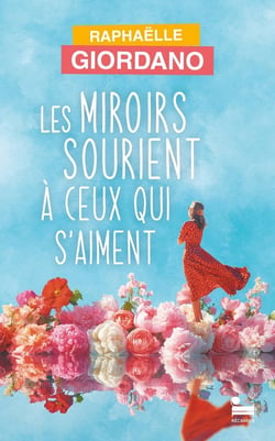 Les miroirs sourient à ceux qui s'aiment