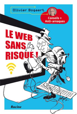 Le web sans risque ! conseils et anti-arnaques