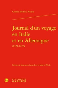 Journal d'un voyage en Italie et en Allemagne (1721-1722)