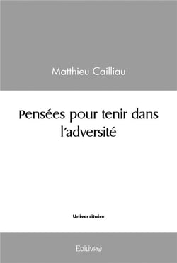 Pensées pour tenir dans l'adversité