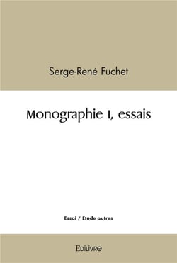 Monographie I, essais