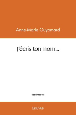 J'ecris ton nom...