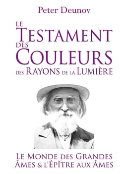 Le Testament des Couleurs des Rayons de la Lumière : Le Monde des Grandes Âmes et l'Épître aux Âmes