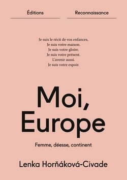 Moi, Europe : Femme, déesse, continent