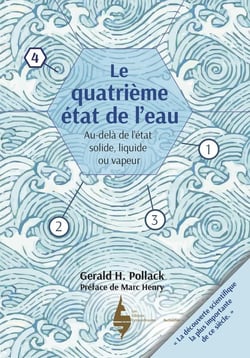 Le quatrième état de l'eau - au-delà de liquide, solide et vapeur