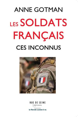 Les soldats français : ces inconnus
