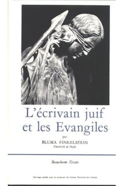 L'ecrivain juif et les evangiles