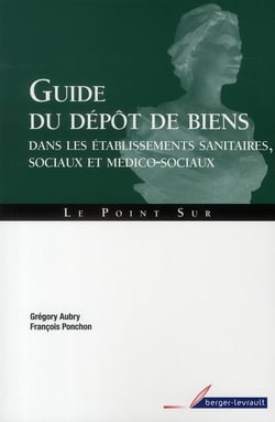 Guide Du Dépôt De Biens (2E Édition)