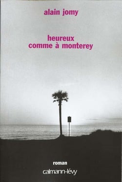 Heureux comme a monterey