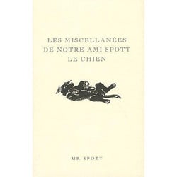 Miscellanées de notre ami spott le chien