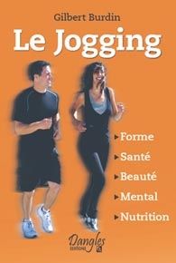 Le jogging - forme, santé, beauté, mental, nutrition