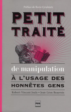 Petit traité de manipulation à l'usage des honnêtes gens