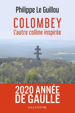 Colombey - l'autre colline inspirée